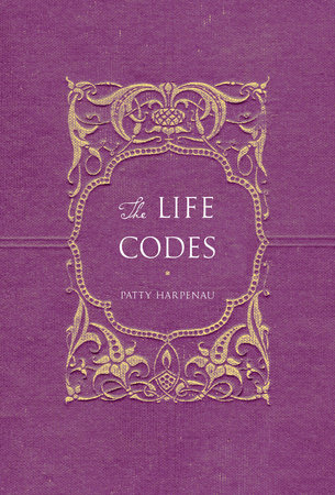 The Life Codes by Patty Harpenau