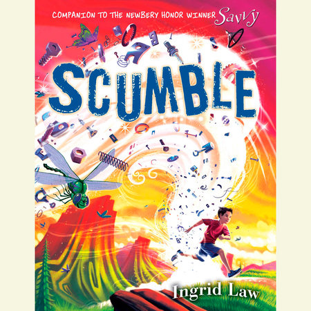 Scumble by Ingrid Law