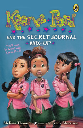 Keena Ford and the Secret Journal Mix-Up by Melissa Thomson