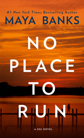No Place to Run by Maya Banks