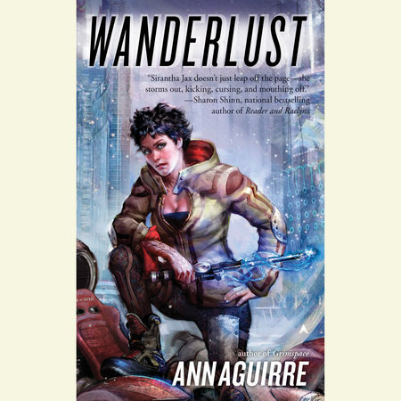 Wanderlust by Ann Aguirre