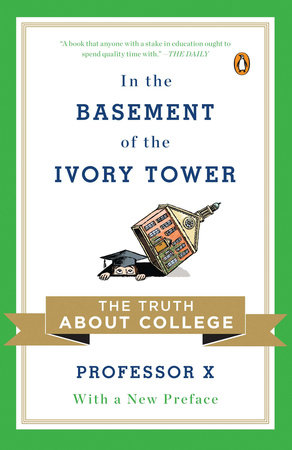In the Basement of the Ivory Tower by Professor X