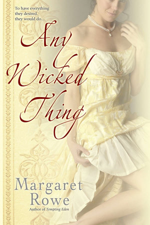 Any Wicked Thing by Margaret Rowe