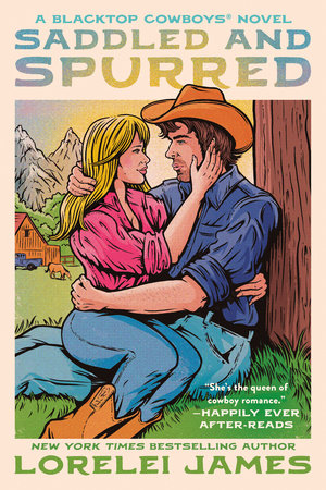 Saddled and Spurred by Lorelei James