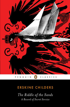 The Riddle of the Sands by Erskine Childers