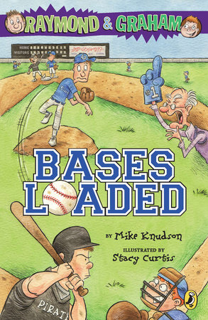 Raymond and Graham: Bases Loaded by Mike Knudson and Steve Wilkinson