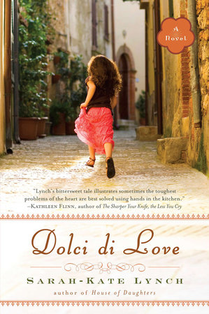 Dolci di Love by Sarah-Kate Lynch