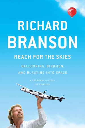 Reach for the Skies by Richard Branson