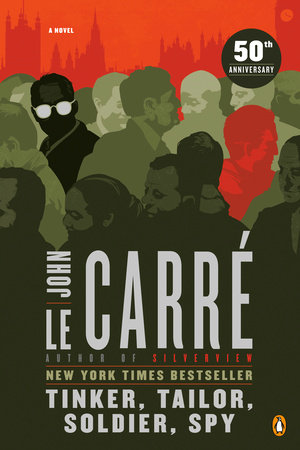 Tinker, Tailor, Soldier, Spy by John le Carré