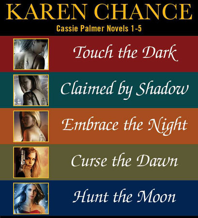 Cassie Palmer Novels 1-5 by Karen Chance