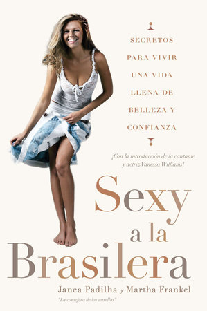 Sexy a la brasilera by Janea Padilha and Martha Frankel