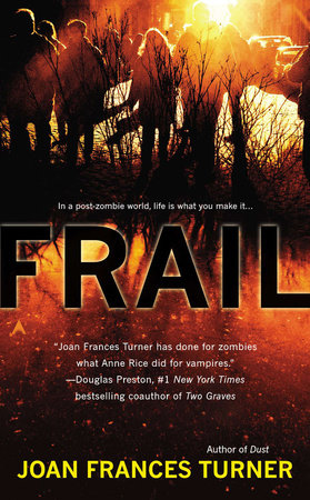 Frail by Joan Frances Turner