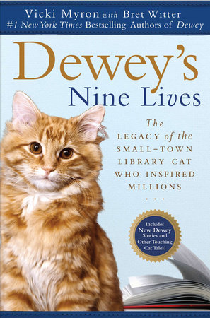 Dewey's Nine Lives by Vicki Myron and Bret Witter