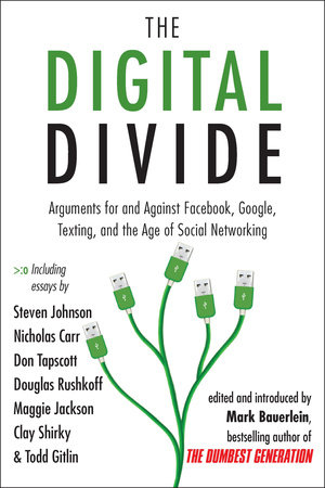 The Digital Divide by Mark Bauerlein