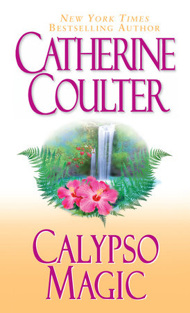 Calypso Magic by Catherine Coulter