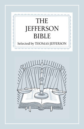 The Jefferson Bible by Thomas Jefferson