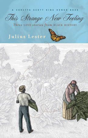 This Strange New Feeling by Julius Lester
