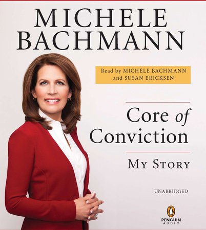 Core of Conviction by Michele Bachmann
