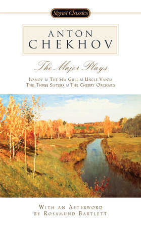 The Major Plays by Anton Chekhov