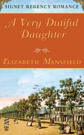 A Very Dutiful Daughter by Elizabeth Mansfield