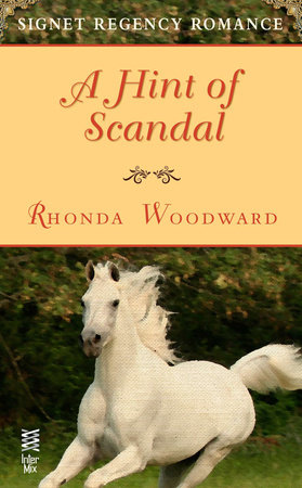 A Hint of Scandal by Rhonda Woodward