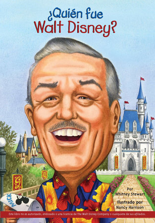 ¿Quién fue Walt Disney? by Whitney Stewart and Who HQ