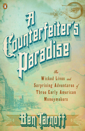 A Counterfeiter's Paradise by Ben Tarnoff