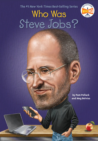 Who Was Steve Jobs? by Pam Pollack, Meg Belviso and Who HQ