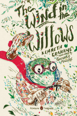 The Wind in the Willows by Kenneth Grahame: 9780143106647 |  PenguinRandomHouse.com: Books