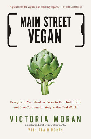 Main Street Vegan by Victoria Moran and Adair Moran