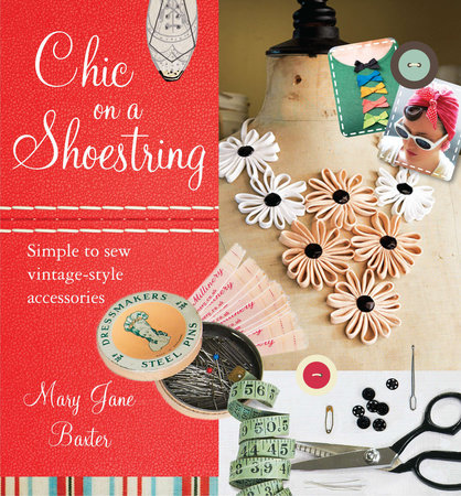 Chic on a Shoestring by Mary Jane Baxter