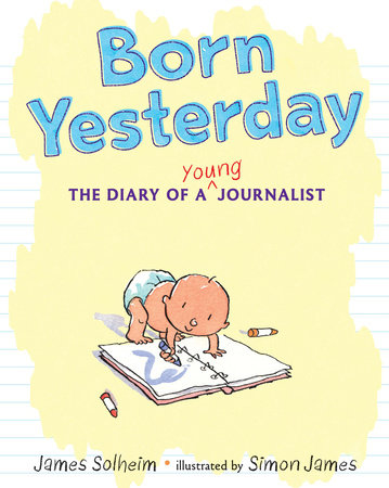 Born Yesterday by James Solheim