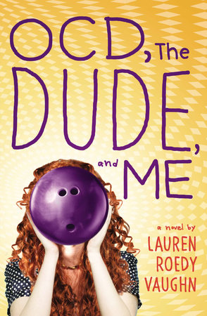 OCD, The Dude, and Me by Lauren Roedy Vaughn