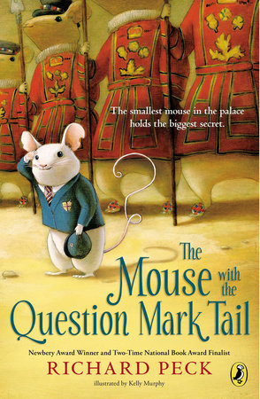 The Mouse with the Question Mark Tail by Richard Peck