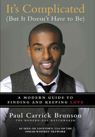 It's Complicated (But It Doesn't Have to Be) by Paul Carrick Brunson