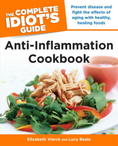 The Complete Idiot's Guide Anti-Inflammation Cookbook