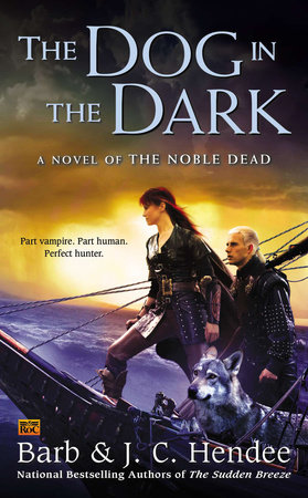 The Dog in the Dark by Barb Hendee and J.C. Hendee