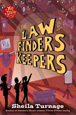 The Law Of Finders Keepers By Sheila Turnage Penguinrandomhouse Com Books