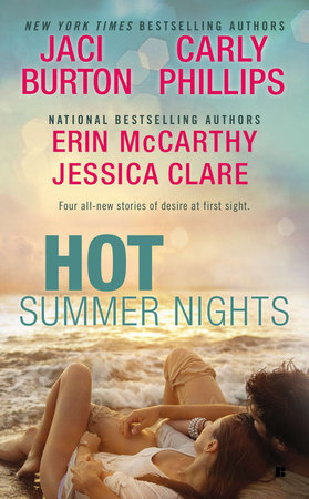 Hot Summer Nights by Jaci Burton, Jessica Clare, Erin McCarthy and Carly Phillips