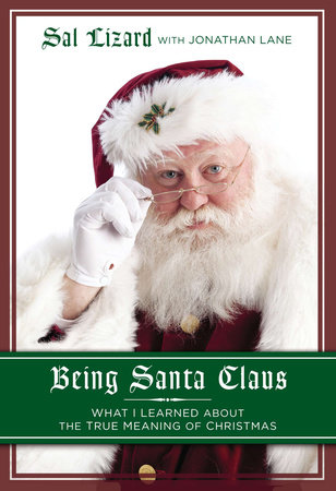 Being Santa Claus by Sal Lizard and Jonathan Lane