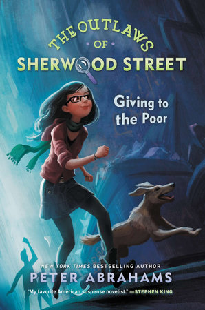 The Outlaws of Sherwood Street: Giving to the Poor by Peter Abrahams