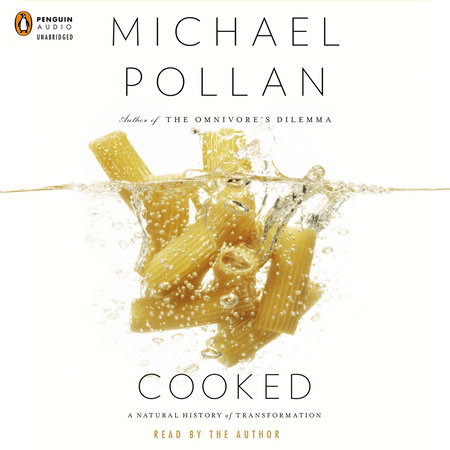 Cooked by Michael Pollan