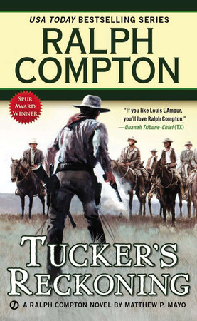 Ralph Compton Tucker's Reckoning by Ralph Compton and Matthew P. Mayo