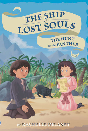 The Hunt for the Panther #3 by Rachelle Delaney; Illustrated by Gerald Guerlais