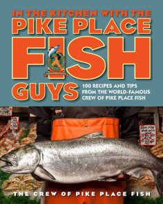 In the Kitchen with the Pike Place Fish Guys