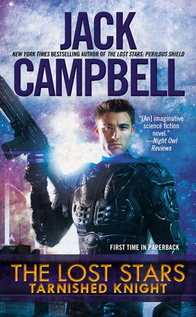 The Lost Stars: Tarnished Knight by Jack Campbell