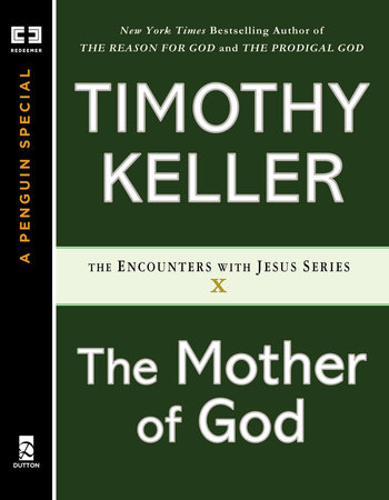 The Mother of God by Timothy Keller