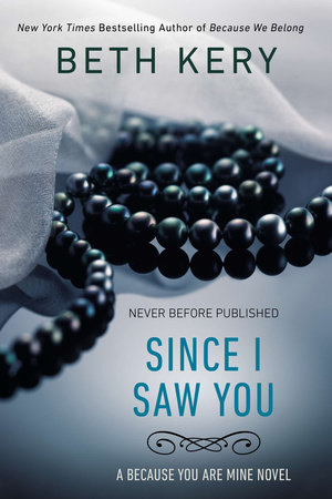 Since I Saw You by Beth Kery