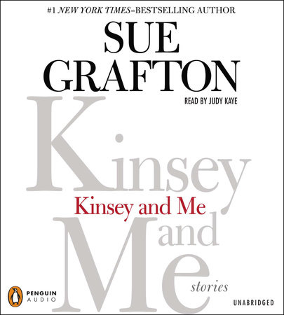 Kinsey and Me by Sue Grafton
