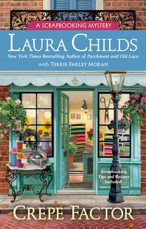 Crepe Factor by Laura Childs and Terrie Farley Moran